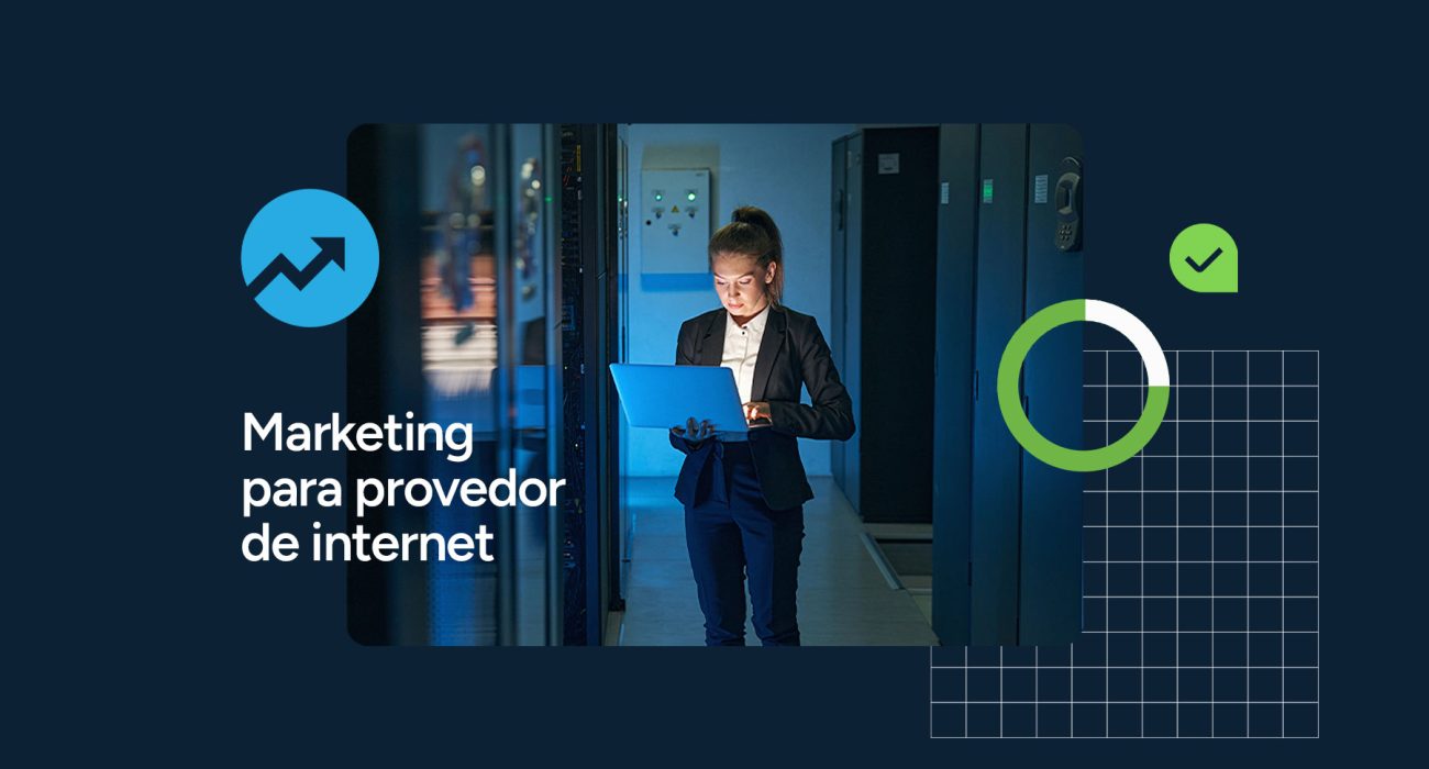 Marketing para provedores de internet: 5 estratégias essenciais
